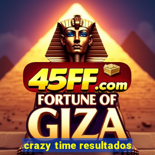 crazy time resultados